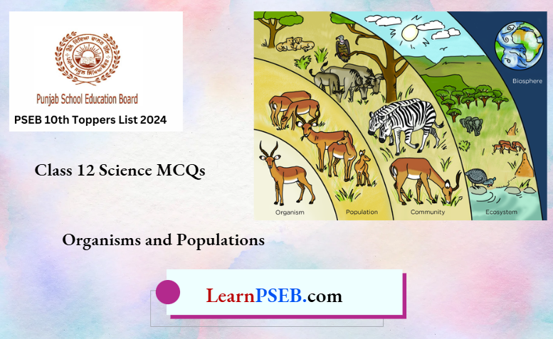 Organisms and Populations Class 12 Biology MCQs